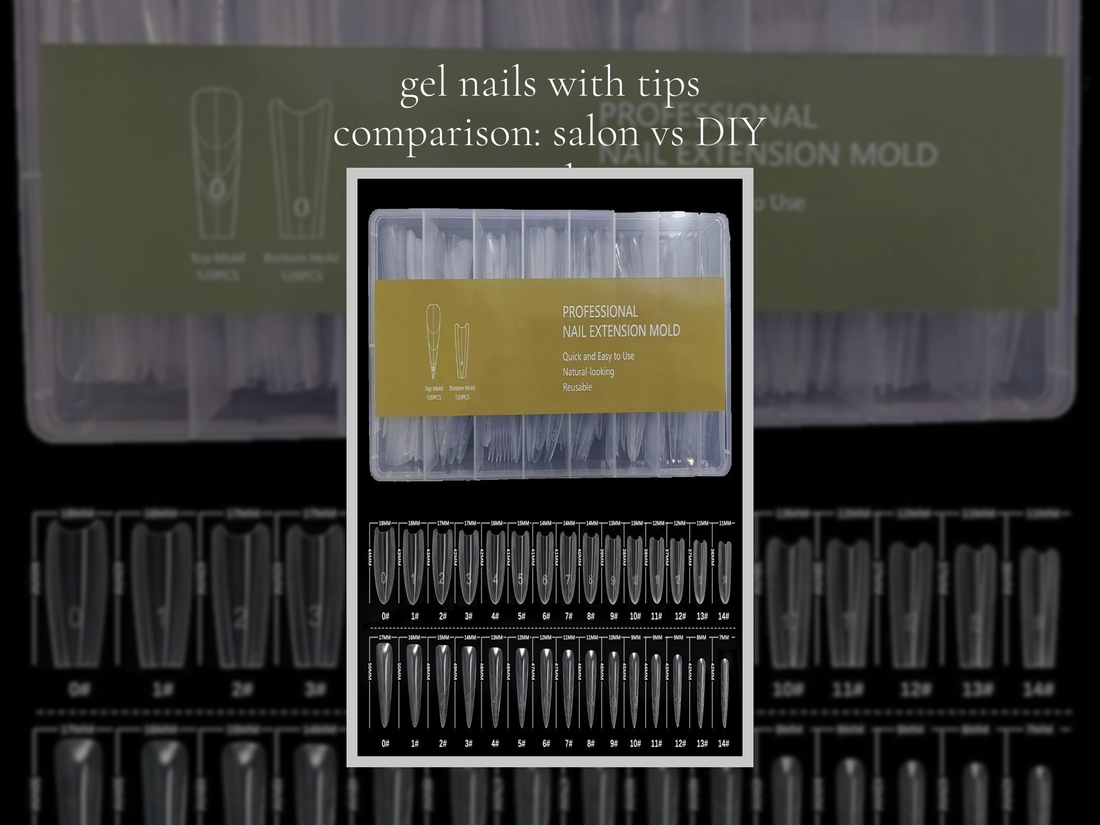 gel nails with tips comparison: salon vs DIY results