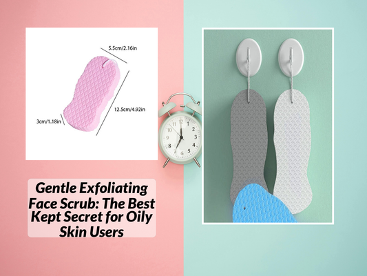 Gentle Exfoliating Face Scrub: The Best Kept Secret for Oily Skin Users