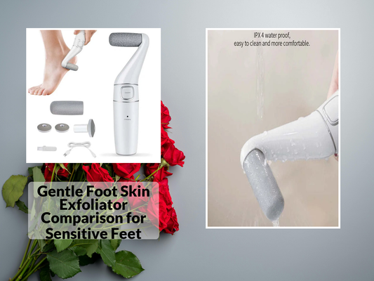 Gentle Foot Skin Exfoliator Comparison for Sensitive Feet