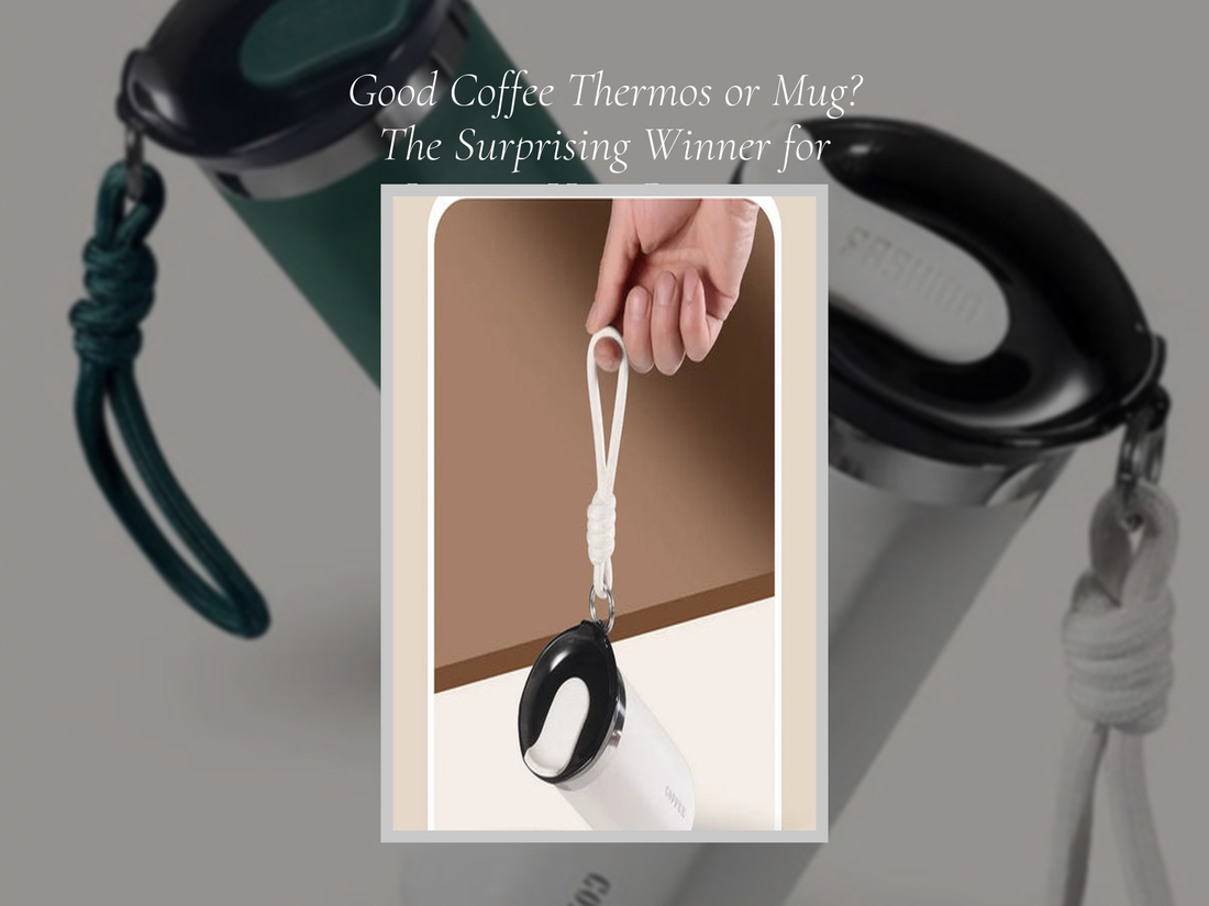 Good Coffee Thermos or Mug? The Surprising Winner for Longest Heat Retention