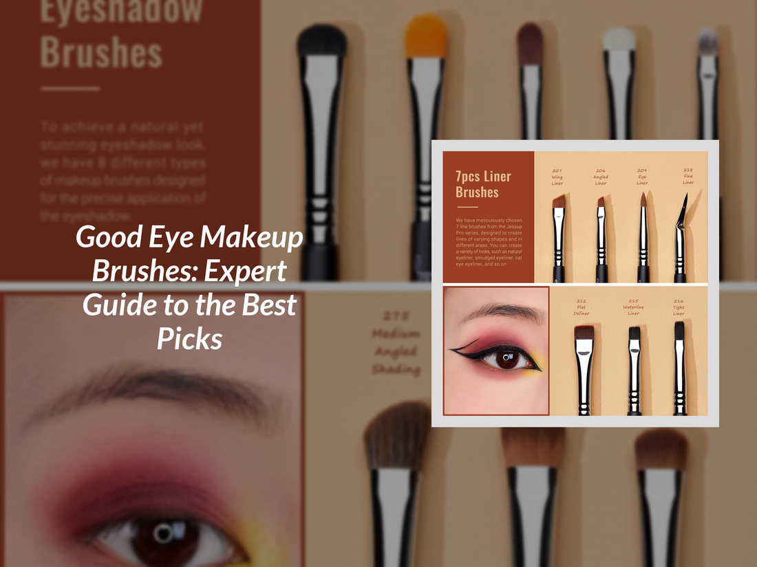 Good Eye Makeup Brushes: Expert Guide to the Best Picks