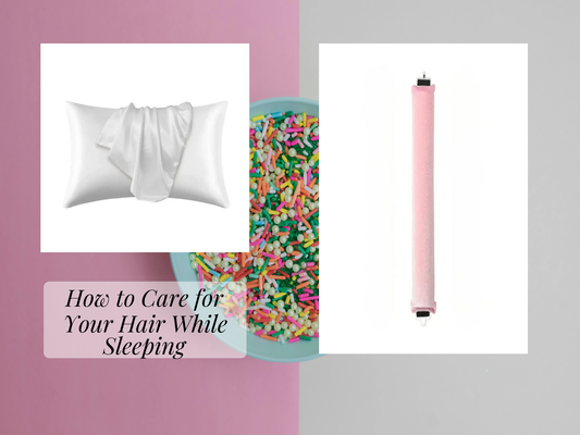 How to Care for Your Hair While Sleeping