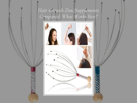 Hair Growth Zinc Supplements Compared: What Works Best?