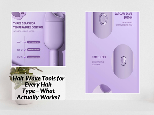 Hair Wave Tools for Every Hair Type—What Actually Works?