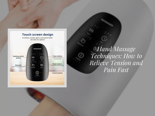 Hand Massage Techniques: How to Relieve Tension and Pain Fast