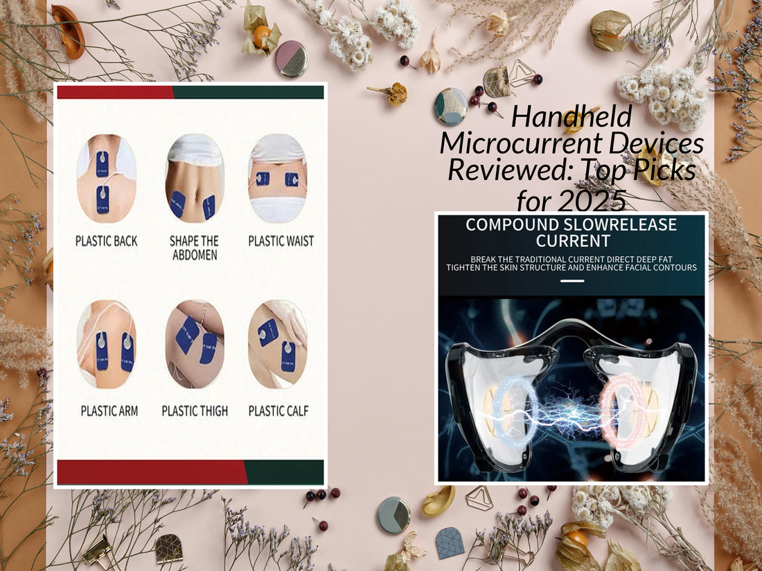 Handheld Microcurrent Devices Reviewed: Top Picks for 2025