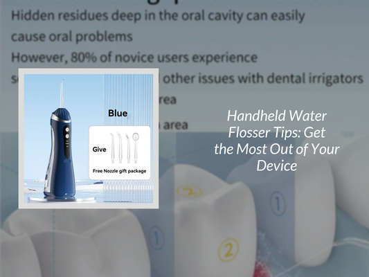Handheld Water Flosser Tips: Get the Most Out of Your Device