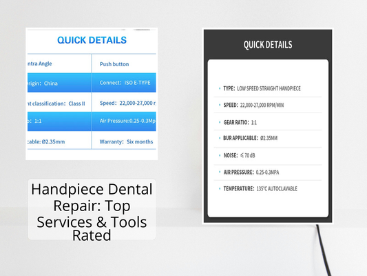 Handpiece Dental Repair: Top Services & Tools Rated