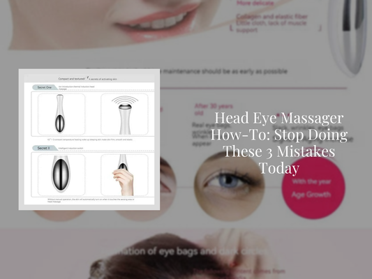 Head Eye Massager How-To: Stop Doing These 3 Mistakes Today