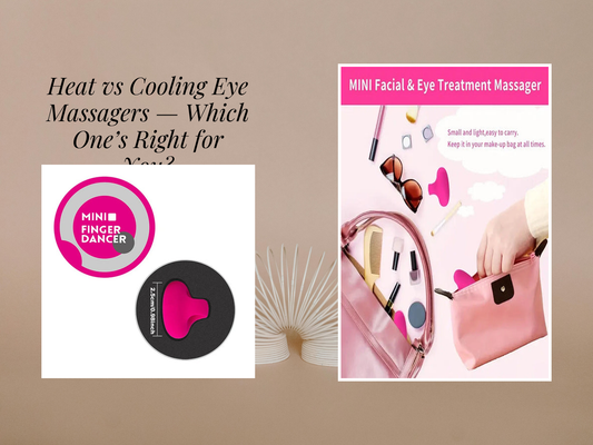 Heat vs Cooling Eye Massagers — Which One’s Right for You?