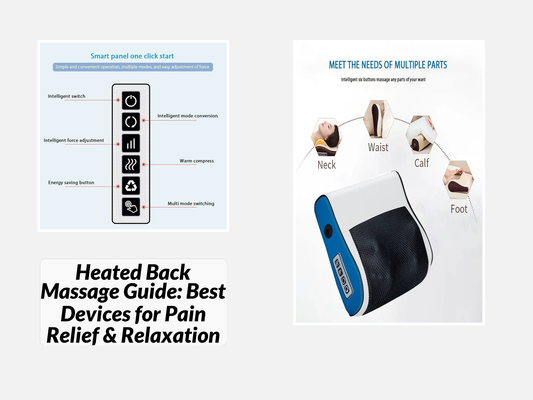Heated Back Massage Guide: Best Devices for Pain Relief & Relaxation
