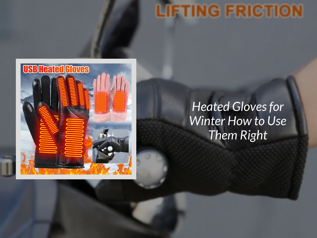 Heated Gloves for Winter How to Use Them Right