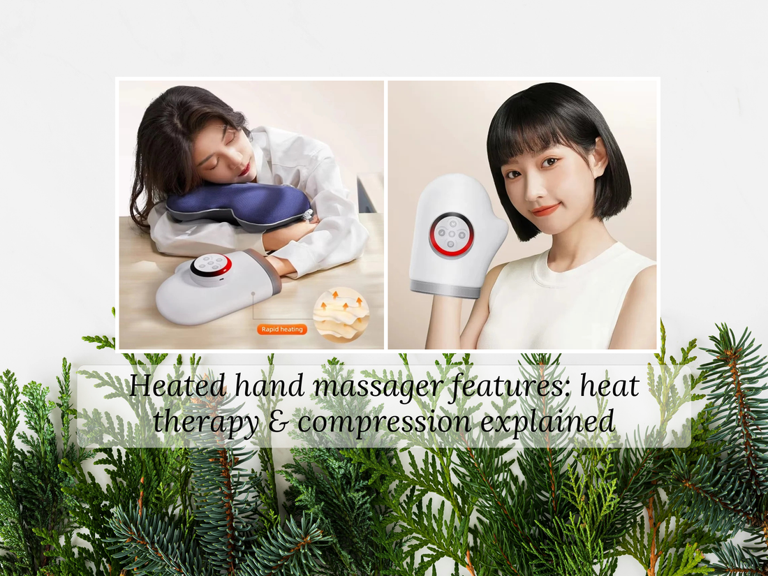 Heated hand massager features: heat therapy & compression explained