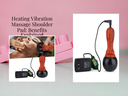 Heating Vibration Massage Shoulder Pad: Benefits Explained