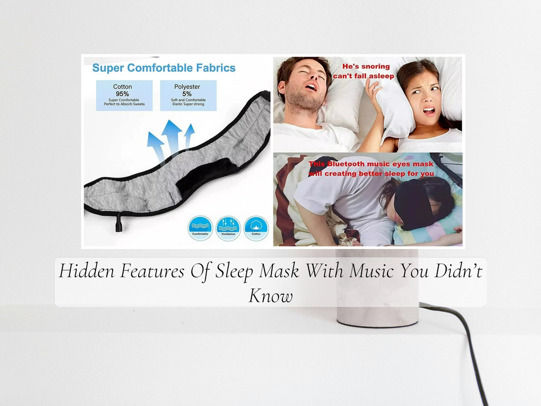 Hidden Features Of Sleep Mask With Music You Didn’t Know
