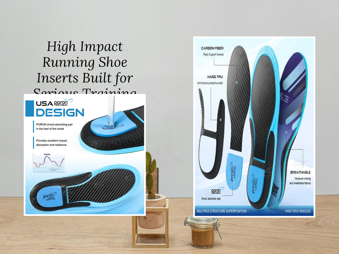 High Impact Running Shoe Inserts Built for Serious Training