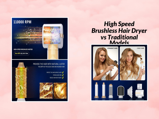 High Speed Brushless Hair Dryer vs Traditional Models