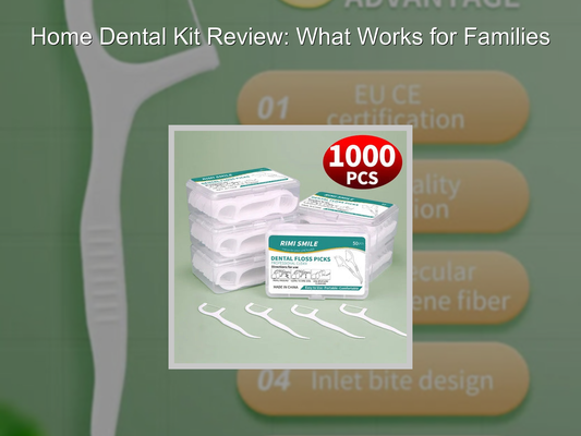 Home Dental Kit Review: What Works for Families