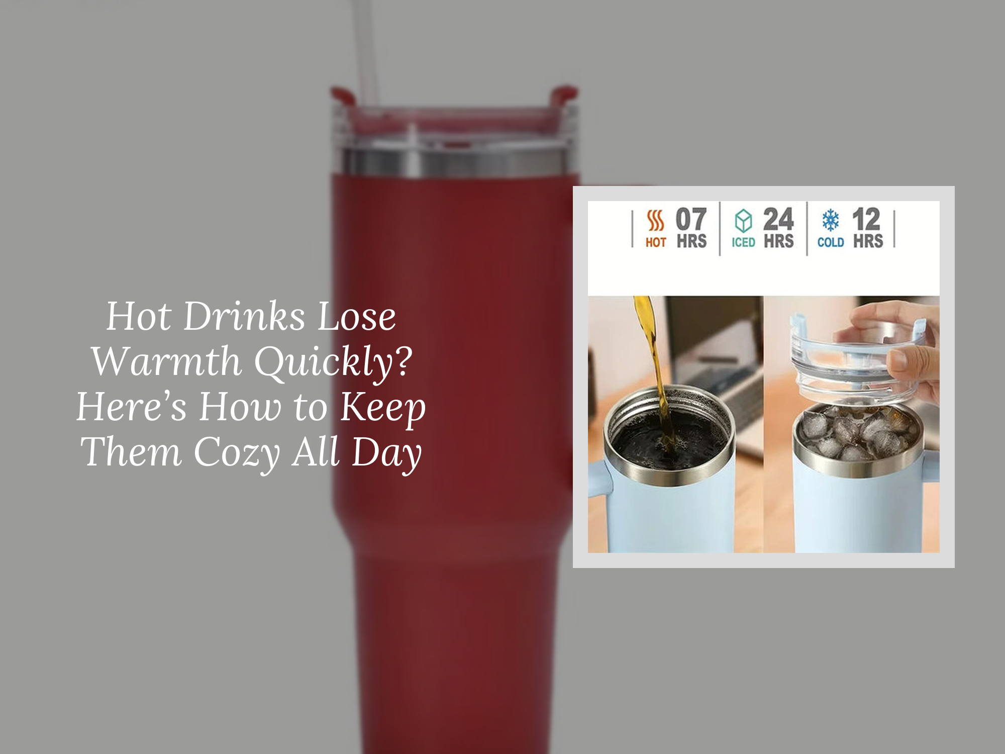 Hot Drinks Lose Warmth Quickly? Here’s How to Keep Them Cozy All Day ...
