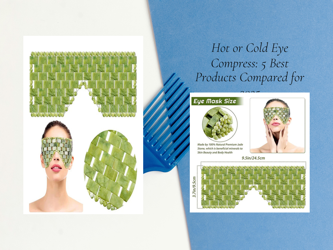 Hot or Cold Eye Compress: 5 Best Products Compared for 2025