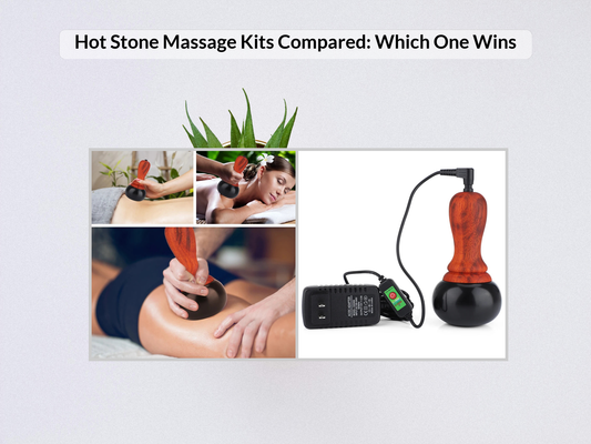 Hot Stone Massage Kits Compared: Which One Wins