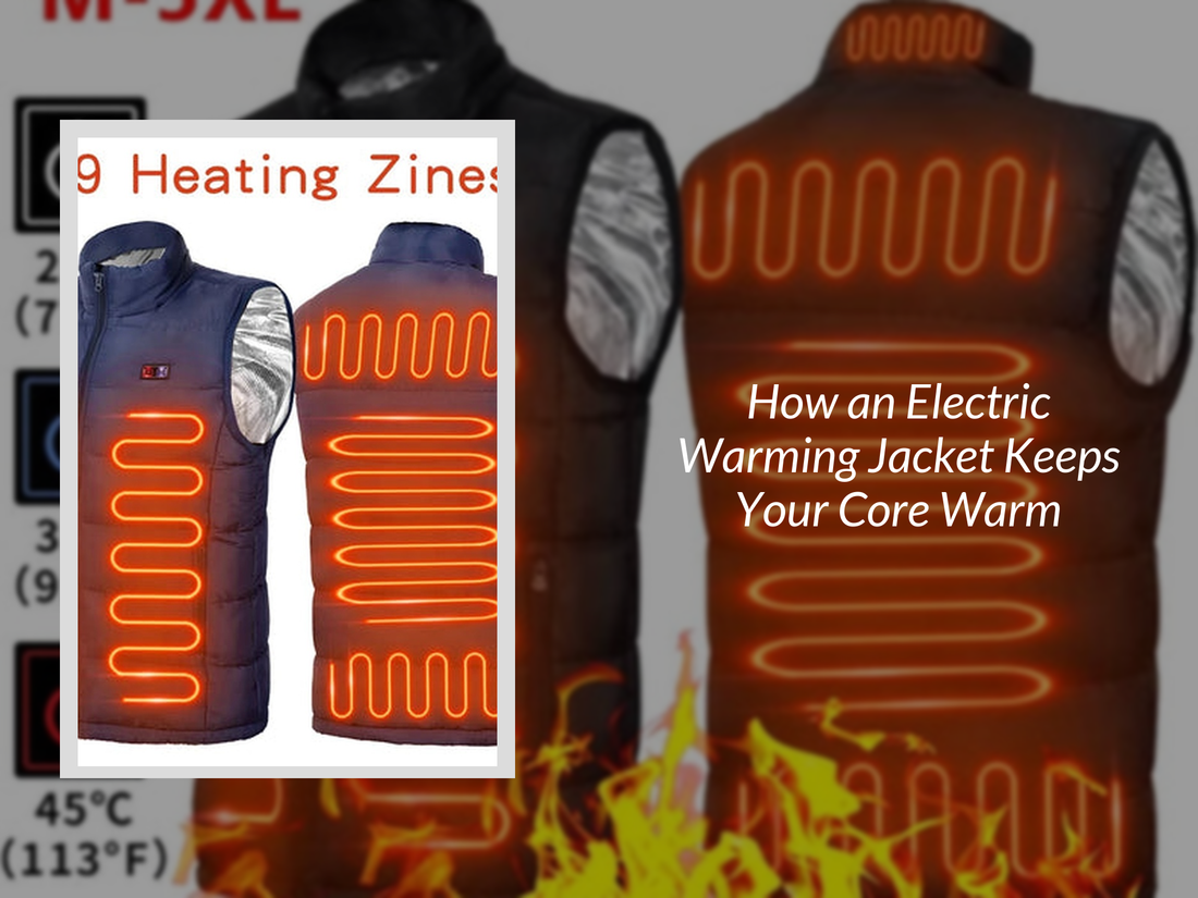 How an Electric Warming Jacket Keeps Your Core Warm