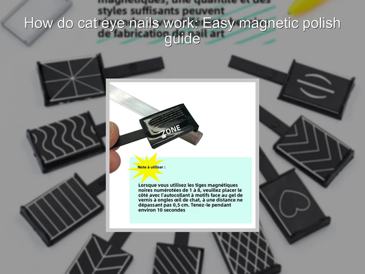How do cat eye nails work: Easy magnetic polish guide