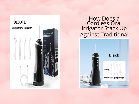 How Does a Cordless Oral Irrigator Stack Up Against Traditional Floss?