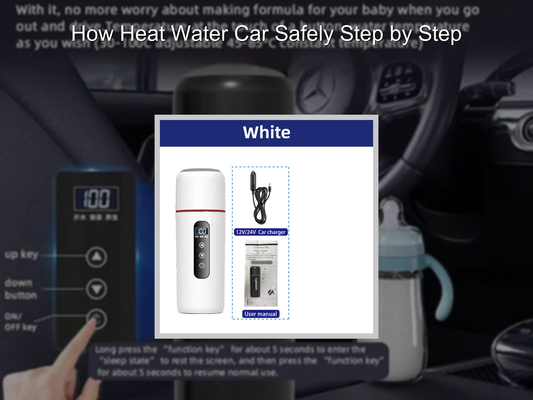How Heat Water Car Safely Step by Step