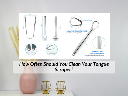 How Often Should You Clean Your Tongue Scraper?
