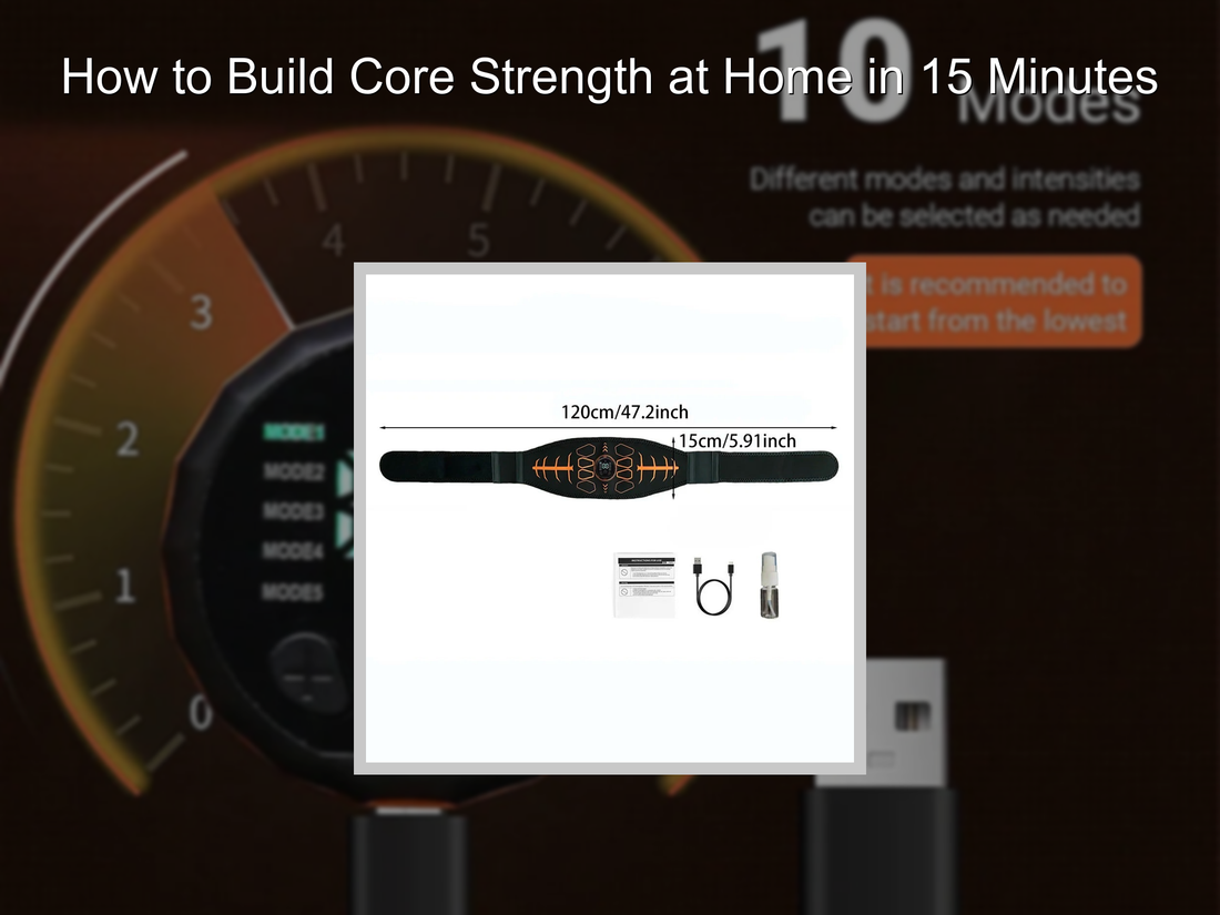 How to Build Core Strength at Home in 15 Minutes