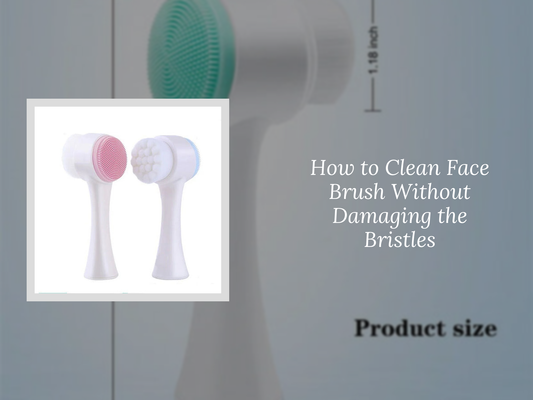 How to Clean Face Brush Without Damaging the Bristles