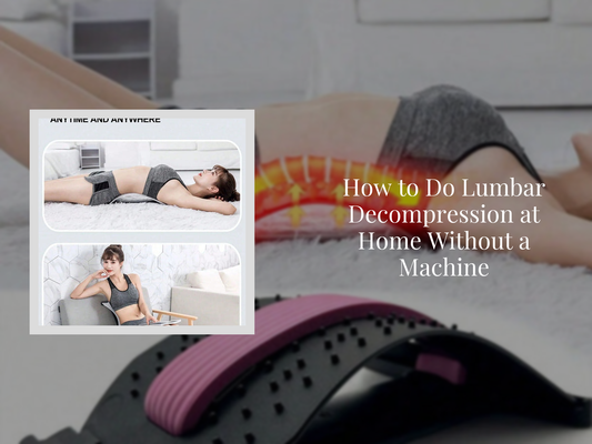 How to Do Lumbar Decompression at Home Without a Machine