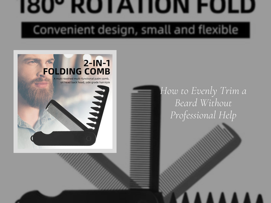 How to Evenly Trim a Beard Without Professional Help