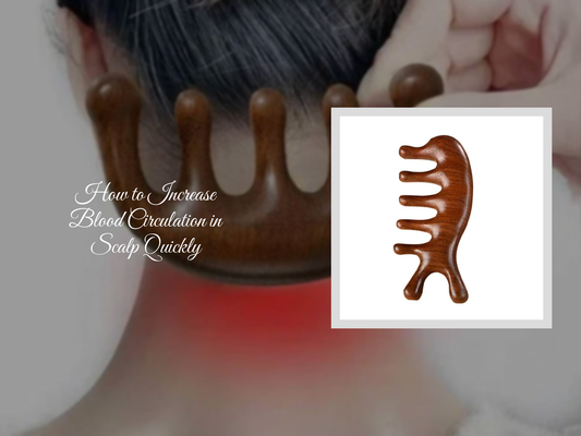 How to Increase Blood Circulation in Scalp Quickly