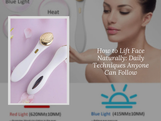 How to Lift Face Naturally: Daily Techniques Anyone Can Follow