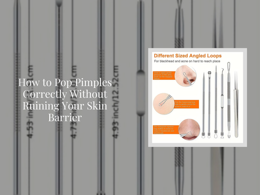 How to Pop Pimples Correctly Without Ruining Your Skin Barrier