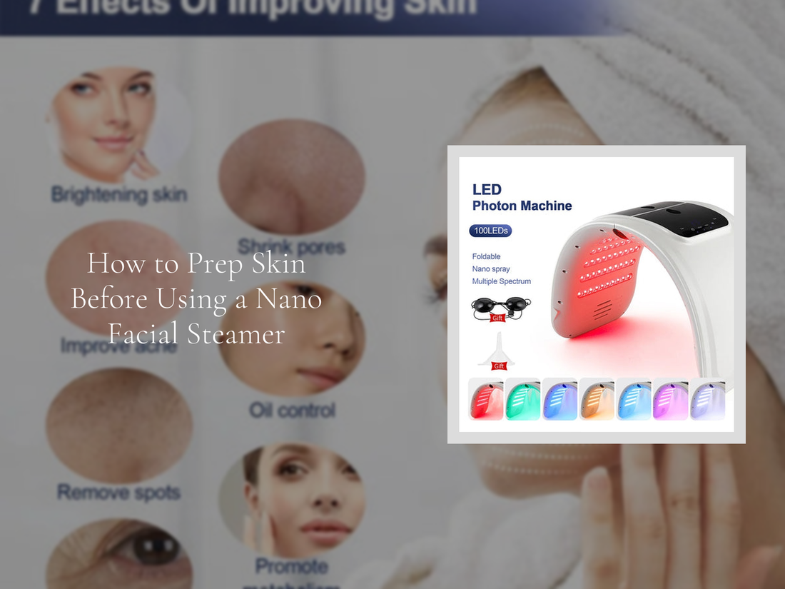 How to Prep Skin Before Using a Nano Facial Steamer