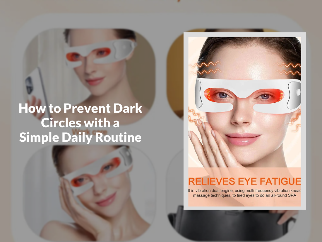 How to Prevent Dark Circles with a Simple Daily Routine