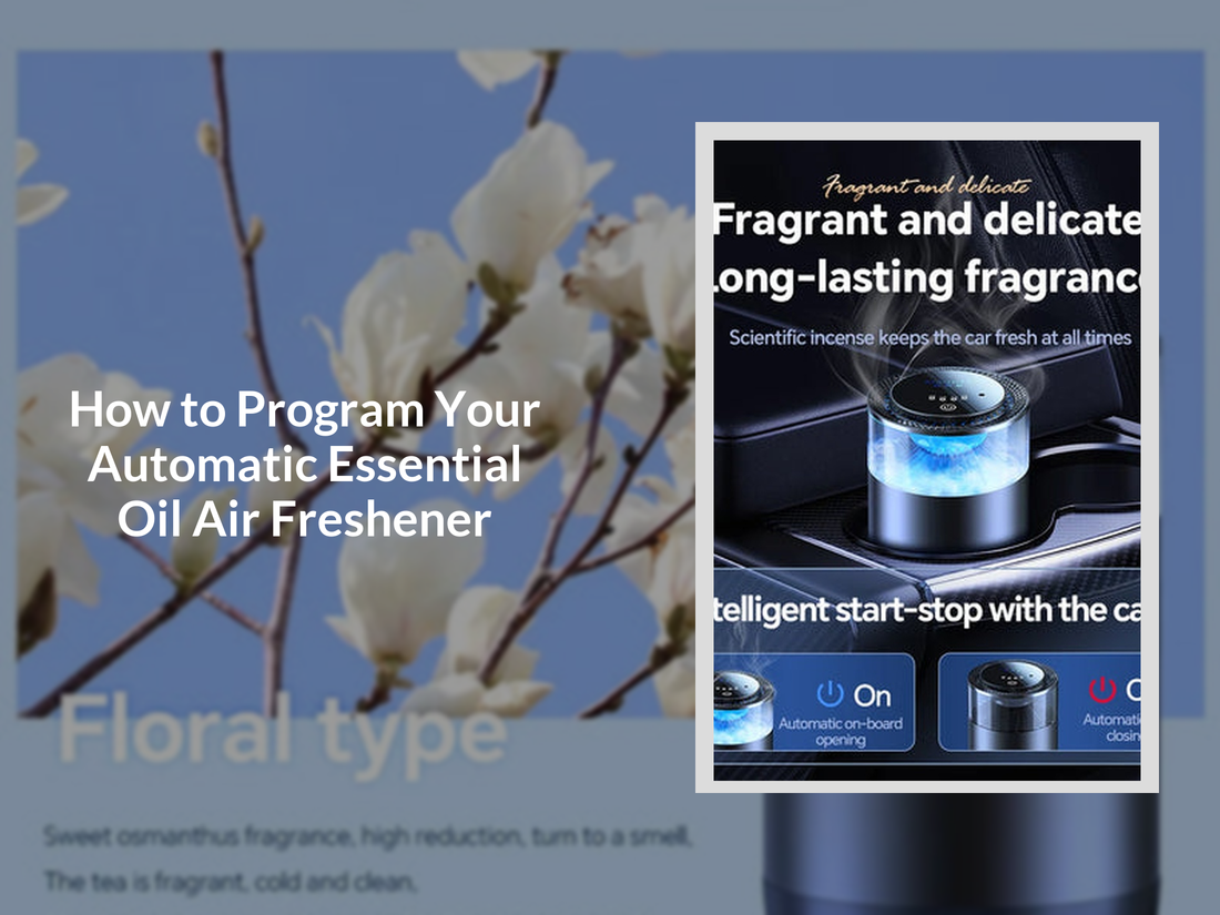 How to Program Your Automatic Essential Oil Air Freshener