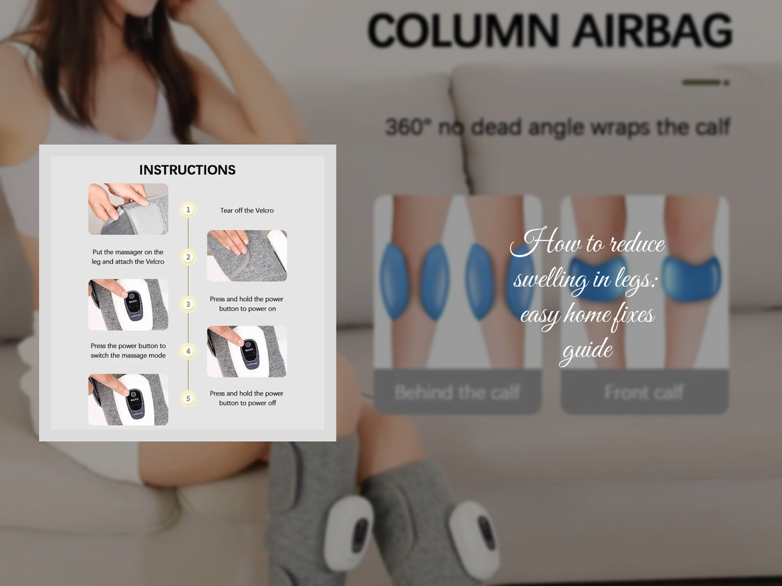 How to reduce swelling in legs: easy home fixes guide