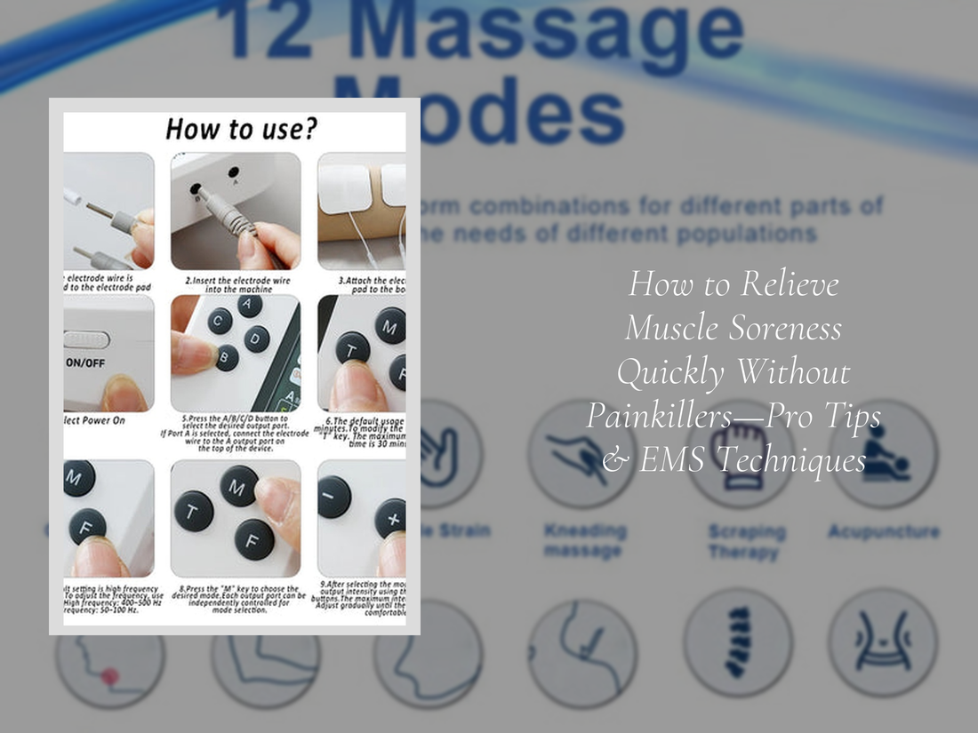 How to Relieve Muscle Soreness Quickly Without Painkillers—Pro Tips & EMS Techniques