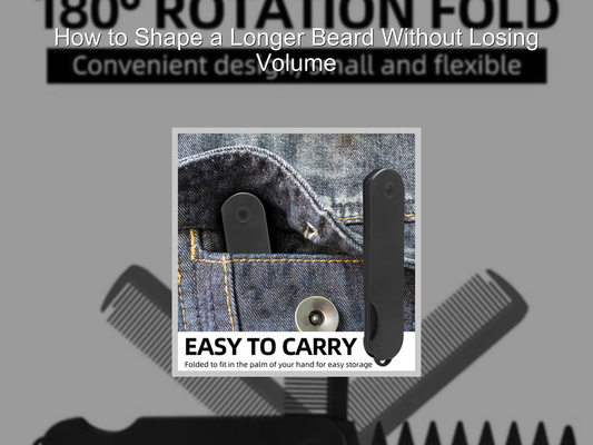 How to Shape a Longer Beard Without Losing Volume