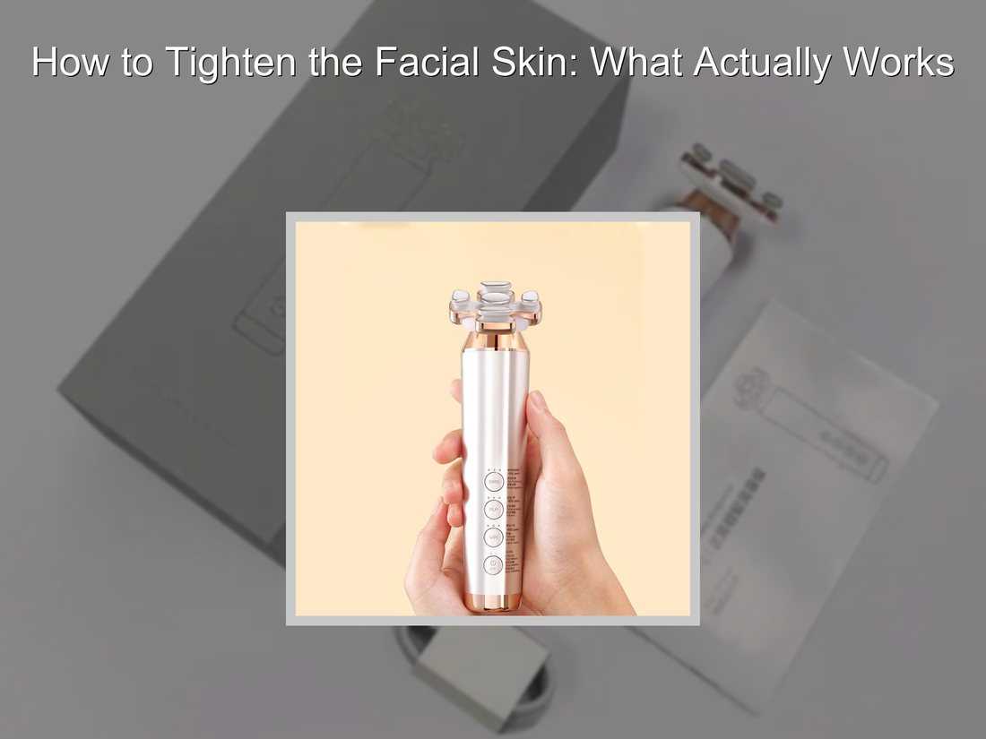 How to Tighten the Facial Skin: What Actually Works