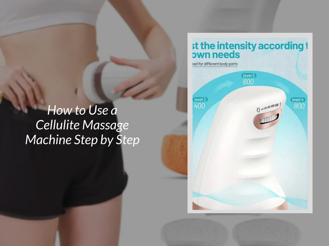 How to Use a Cellulite Massage Machine Step by Step