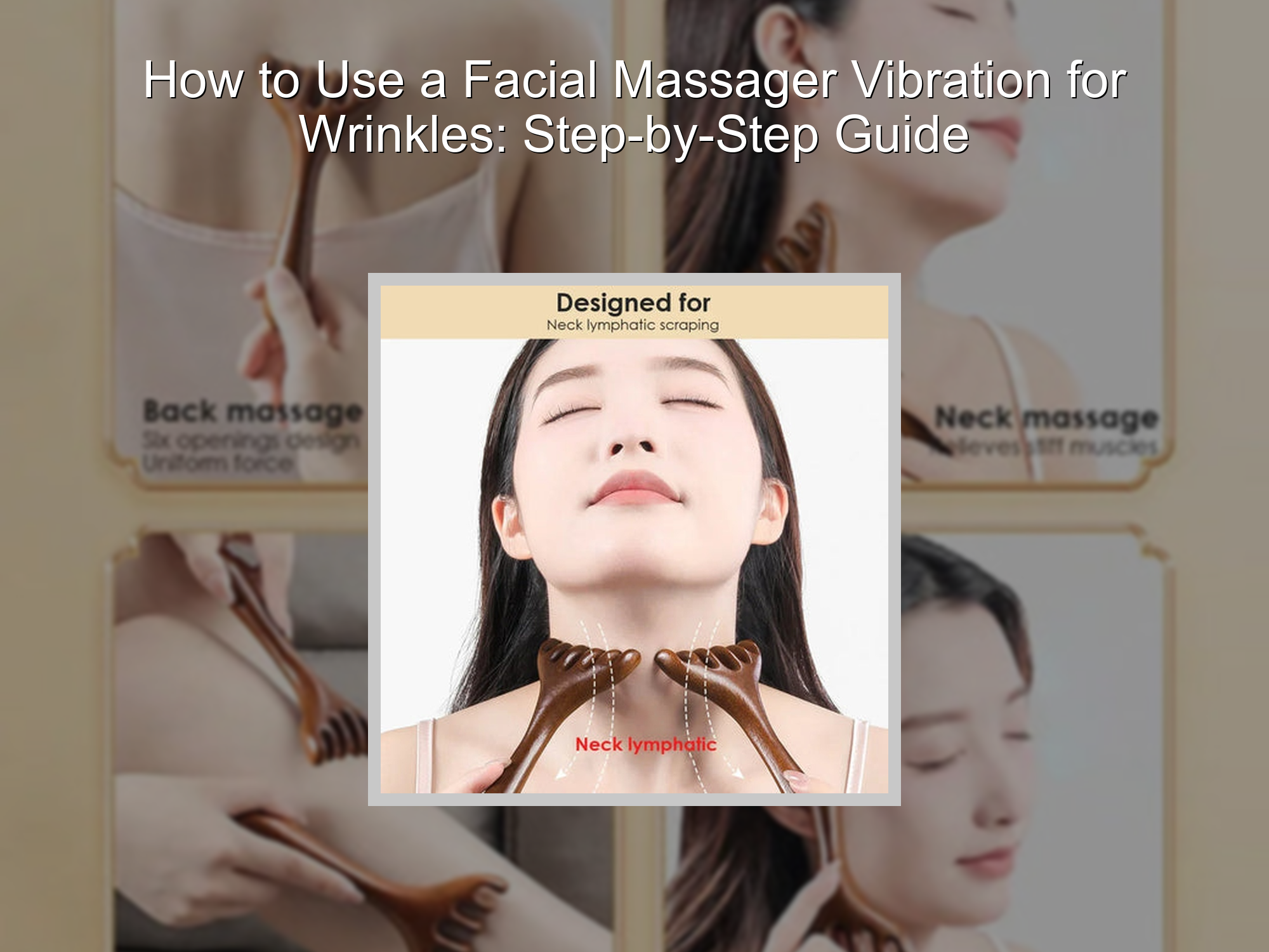 How to Use a Facial Massager Vibration for Wrinkles: Step-by-Step Guid ...