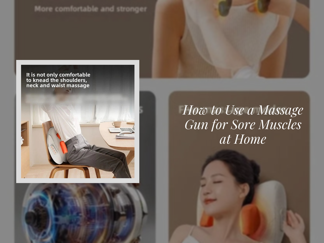 How to Use a Massage Gun for Sore Muscles at Home
