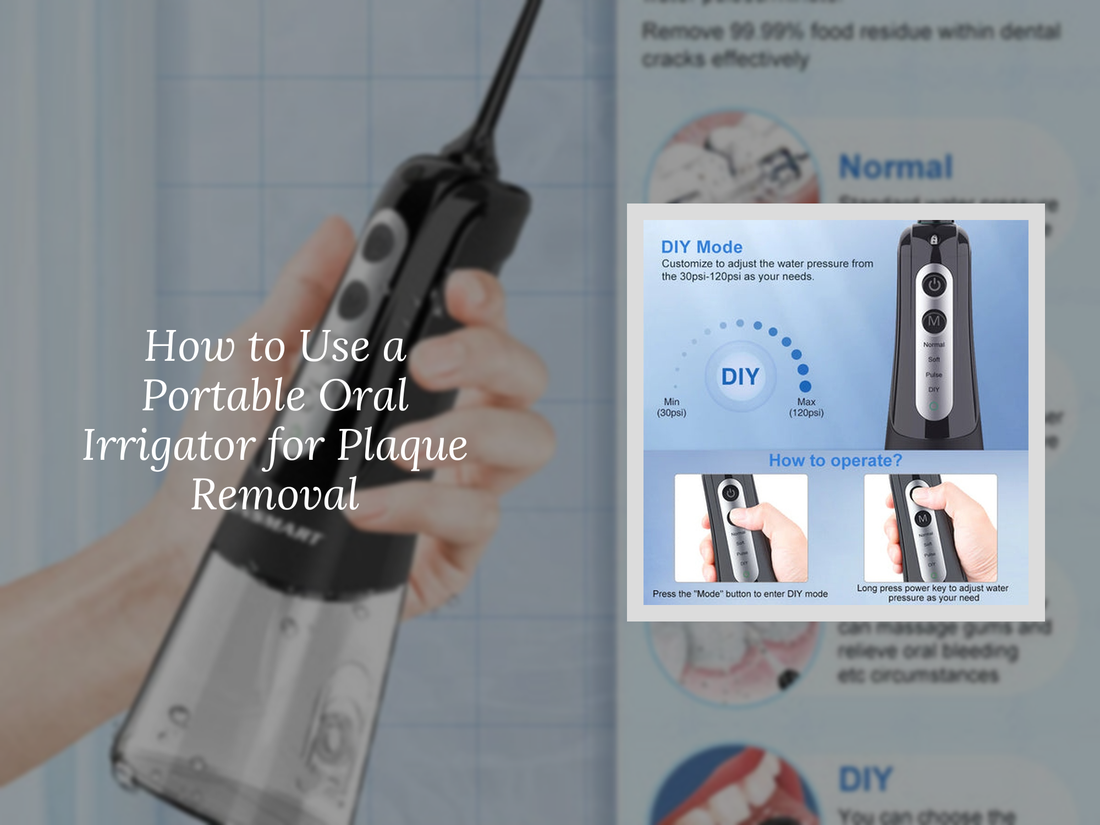 How to Use a Portable Oral Irrigator for Plaque Removal