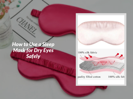 How to Use a Sleep Mask for Dry Eyes Safely