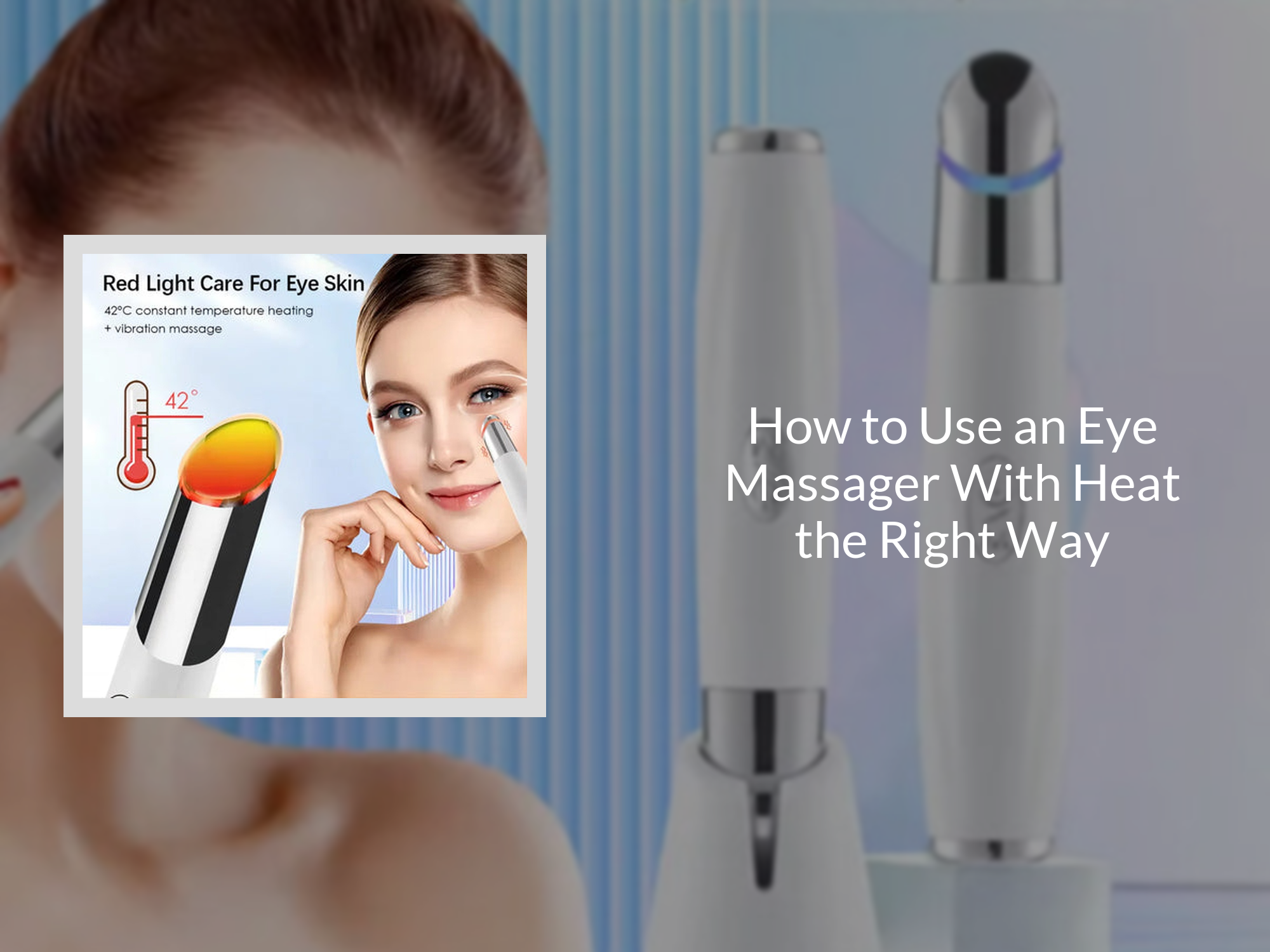 Eye Way How to Use an Eye Massager With Heat the Right Way – KentDO™ Healthy ...